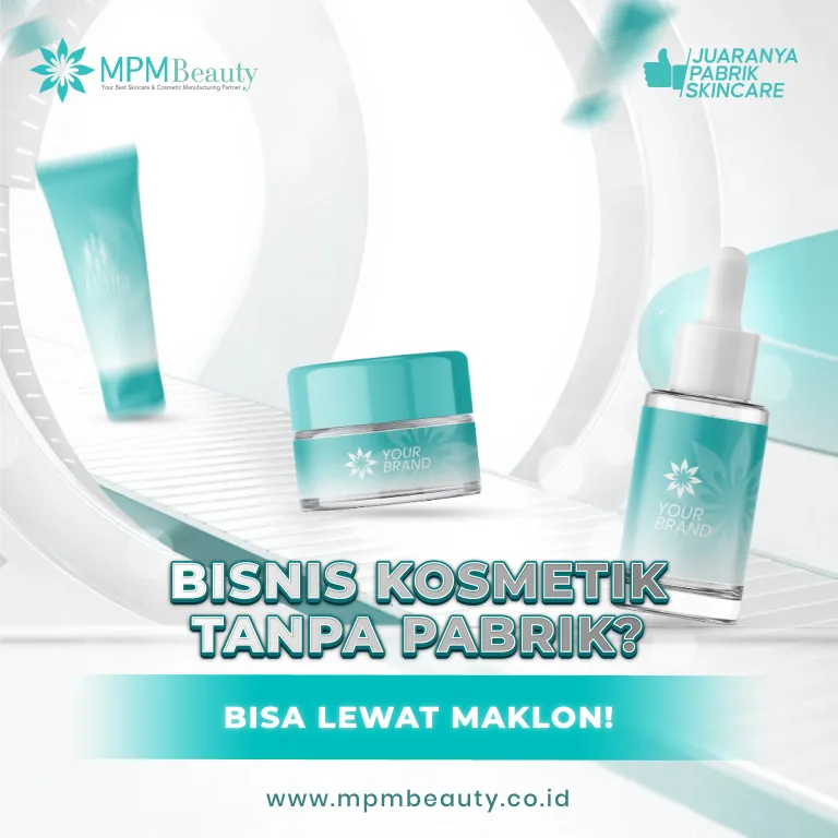 Bisnis Kosmetik Tanpa Pabrik