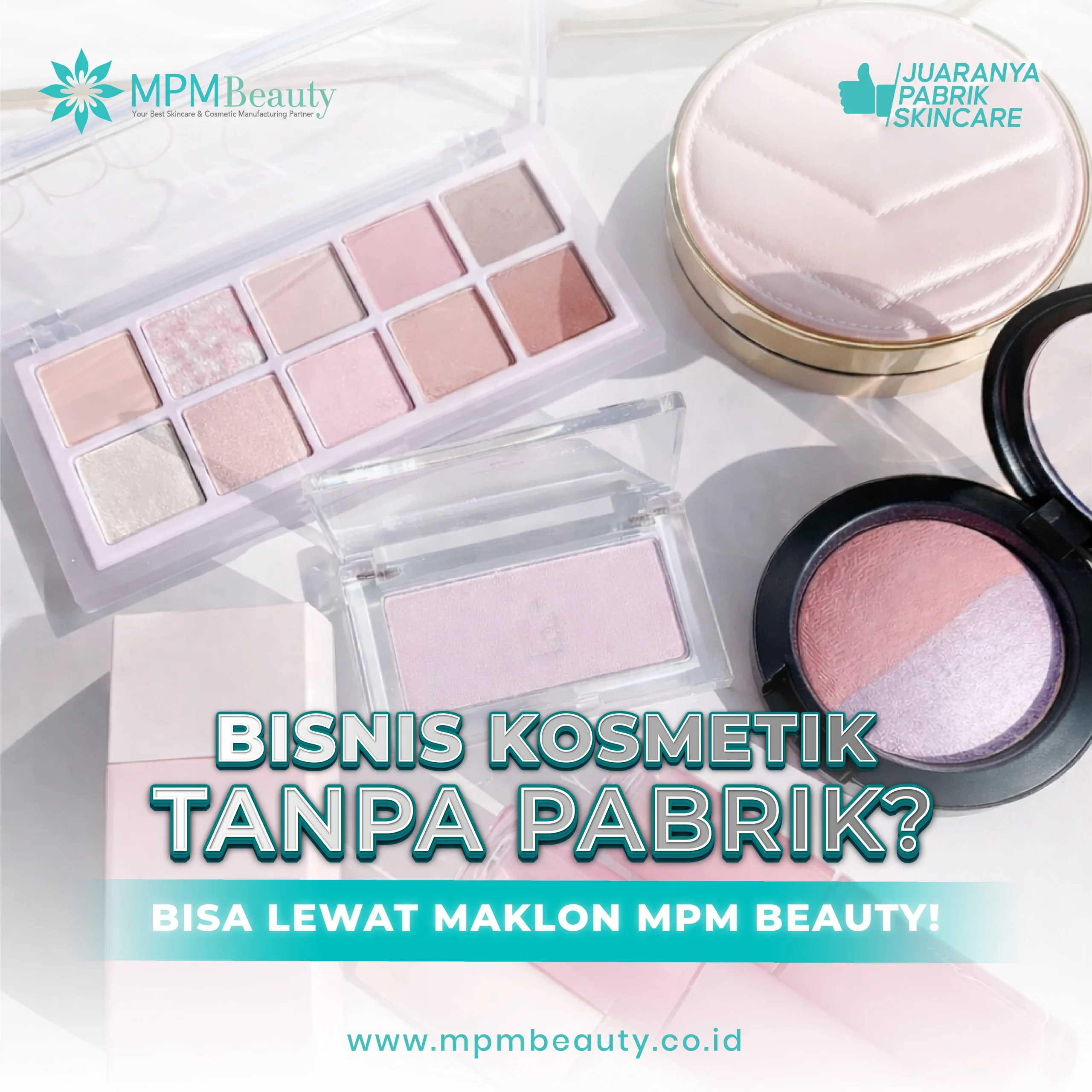 Bisnis Kosmetik Tanpa Pabrik