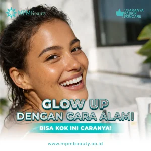 Glow Up Cara Alami