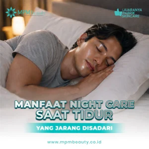 Manfaat Night Care