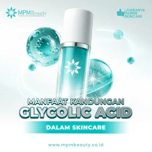 Kandungan Glycolic Acid