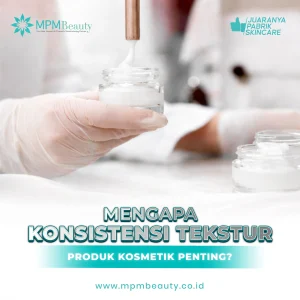 Tekstur Produk Kosmetik