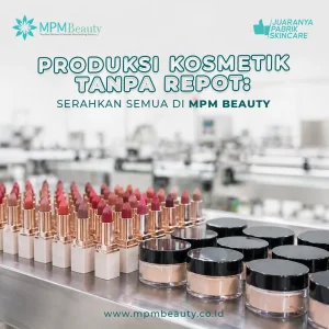 Produksi Kosmetik