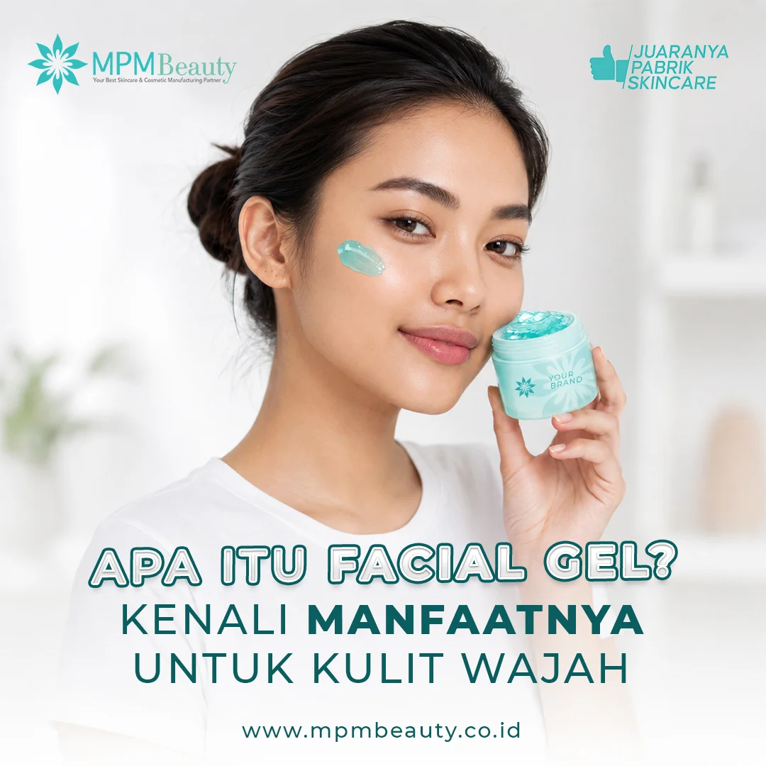 Apa Itu Facial Gel