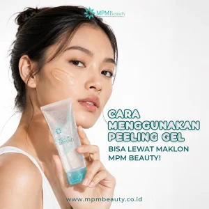 Cara Menggunakan Peeling Gel