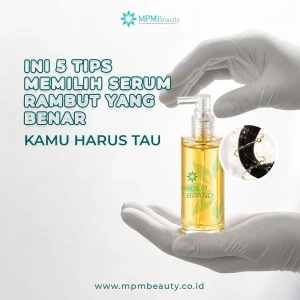 Tips Memilih Serum Rambut