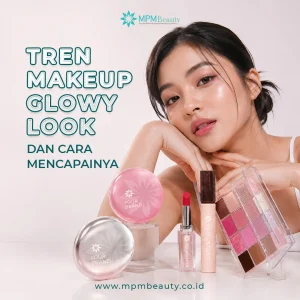 Makeup Glowy Look