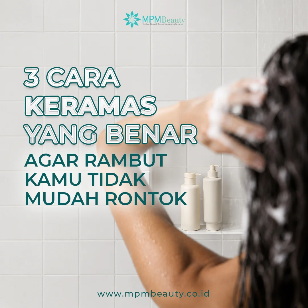 You are currently viewing 3 Cara Keramas yang Benar agar Rambut Kamu Tidak Mudah Rontok