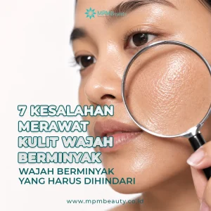 Merawat Kulit Wajah