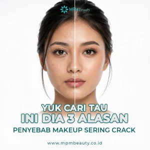 penyebab Makeup Crack