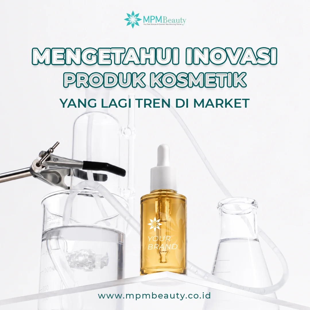 Inovasi Produk Kosmetik