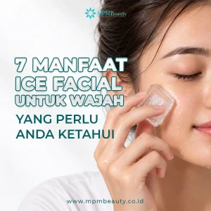 Manfaat Ice Facial