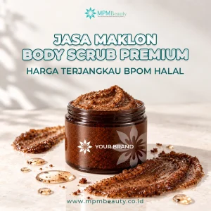 Read more about the article Jasa Maklon Body Scrub Premium Harga Terjangkau BPOM Halal