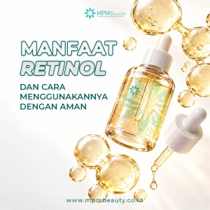 Manfaat Retinol dan Cara Menggunakannya